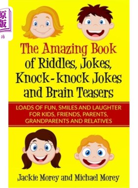 海外直订The Amazing Book of Riddles, Jokes, Knock-knock Jokes and Brain Teasers: Loads o 惊人的书的谜语，笑话，敲门
