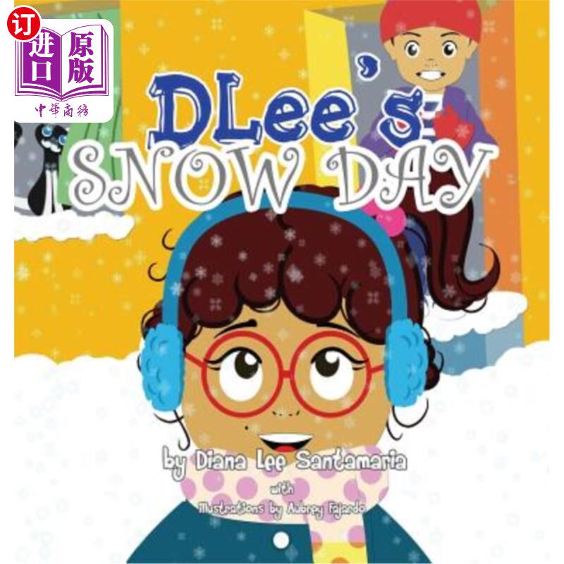 海外直订DLee's Snow Day: The Snow Kids & Curious Cat Story 德莱的雪日：雪孩子和好奇的猫故事