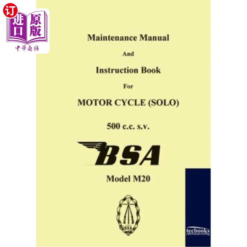 海外直订Maintenance Manual and Instruction Book for Motorcycle BSA M20 BSA M20摩托车维修手册和说明书