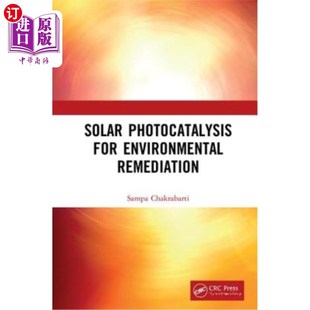 Photocatalysis 太阳光催化在环境修复中 for Remediation 应用 Environmental 海外直订Solar