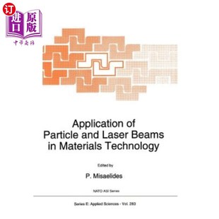 粒子束和激光束在材料技术中 and 应用 Laser Beams 海外直订Application Technology Materials Particle