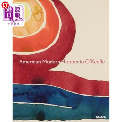 海外直订American Modern: Hopper to O'Keeffe 美国现代航空公司:霍珀到奥基夫