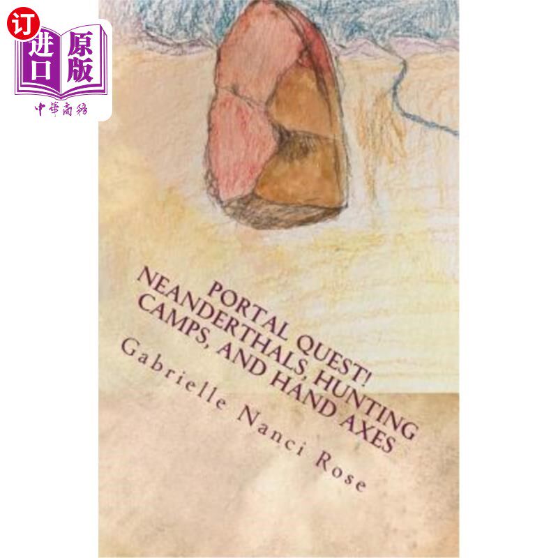 海外直订Neanderthals, Hunting Camps, and Hand Axes 尼安德特人，狩猎营地，手斧