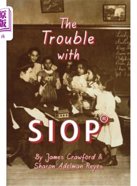 海外直订The Trouble with SIOP(R): How a Behaviorist Framework, Flawed Research, and Clev SIOP的麻烦(R)