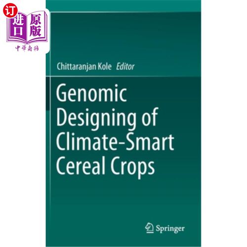 海外直订Genomic Designing of Climate-Smart Cereal Crops 气候智能型谷物作物的基因组设计