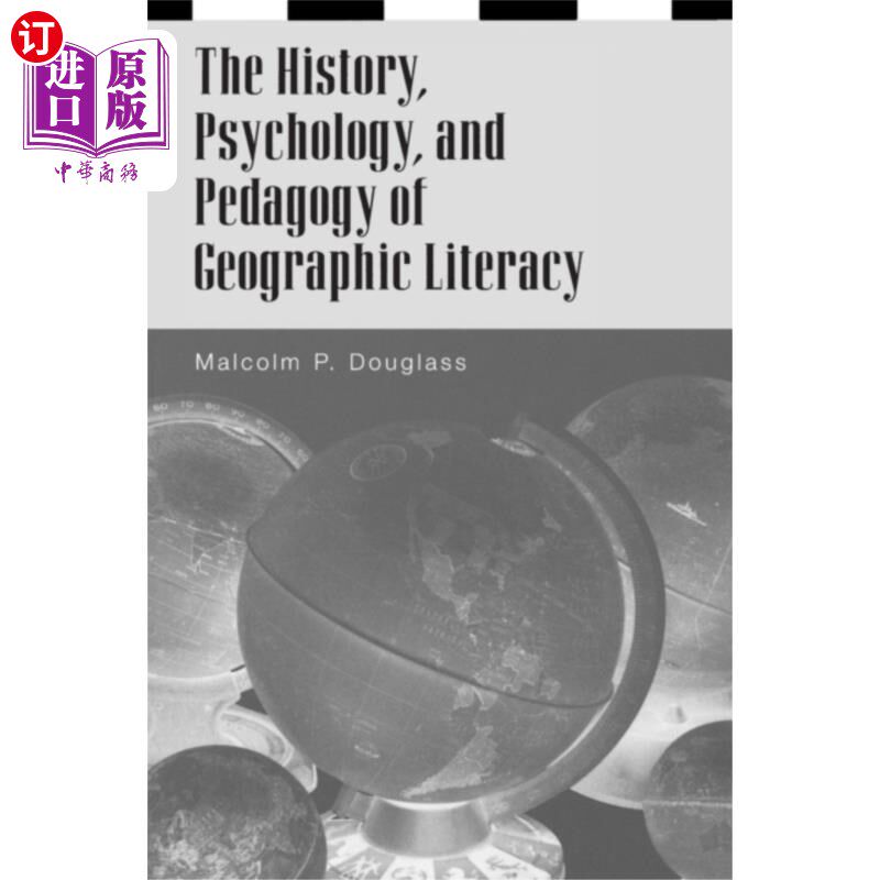 海外直订History, Psychology, and Pedagogy of Geographic ... 地理素养的历史、心理学和教育学