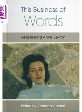 海外直订This Business of Words: Reassessing Anne Sexton 言词生意:重新评价安妮·塞克斯顿