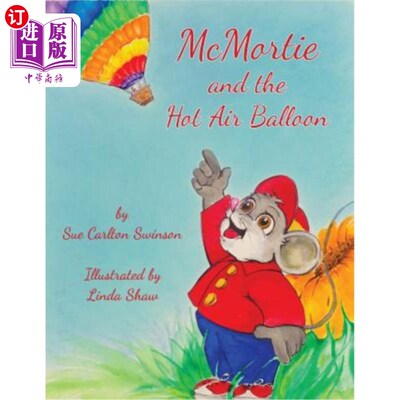 海外直订McMortie and the Hot Air Balloon 麦克莫蒂和热气球
