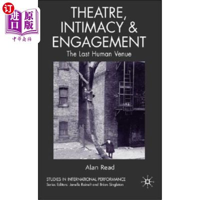 海外直订Theatre, Intimacy & Engagement: The Last Human Venue 戏剧、亲密与参与：后一个人类活动场所