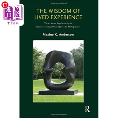 海外直订Wisdom of Lived Experience 生活经验的智慧