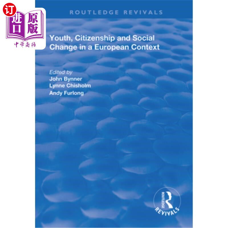 海外直订Youth, Citizenship and Social Change in a European Context 欧洲背景下的青年、公民与社会变革