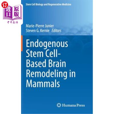 海外直订Endogenous Stem Cell-Based Brain Remodeling in Mammals 哺乳动物基于内源性干细胞的脑重塑