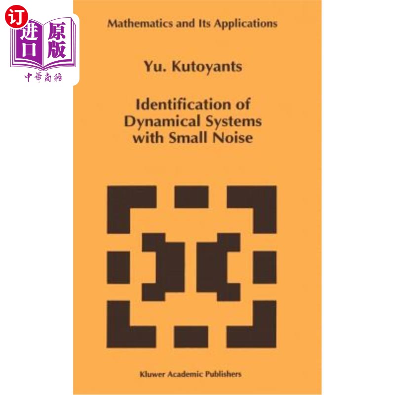 海外直订Identification of Dynamical Systems with Small Noise 小噪声动力系统的辨识