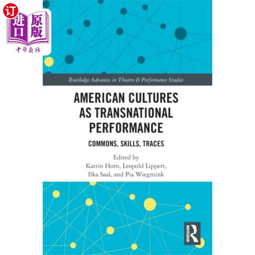 海外直订American Cultures as Transnational Performance 作为跨国表演的美国文化