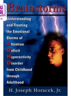 海外直订医药图书Brainstorms: Understanding and Treating Emotional Storms of ADHD from Childhood  头脑风暴：从童年到