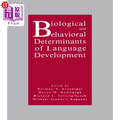 海外直订Biological and Behavioral Determinants of Langua... 语言发展的生物学和行为决定因素