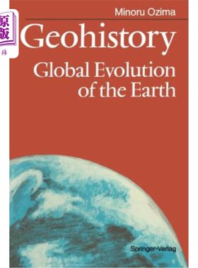 海外直订Geohistory: Global Evolution of the Earth 地球历史：地球的全球演化