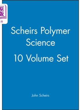 海外直订Scheirs Polymer Science, 10 Volume Set 谢尔斯聚合物科学，10卷集