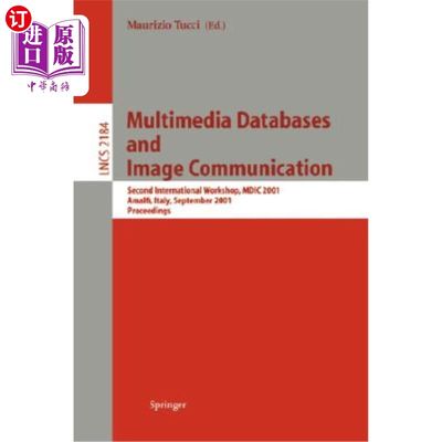 海外直订Multimedia Databases and Image Communication: Second International Workshop, MDI 多媒体数据库与图像通信:第