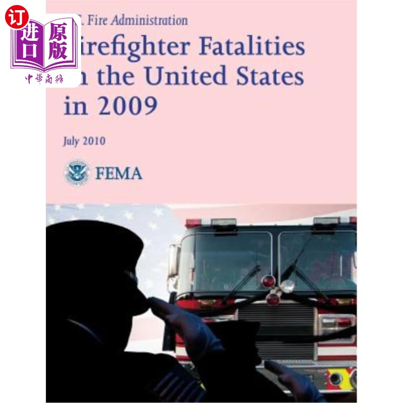 海外直订Firefighter Fatalities in the United States in 2009 2009年美国消防员死亡人数
