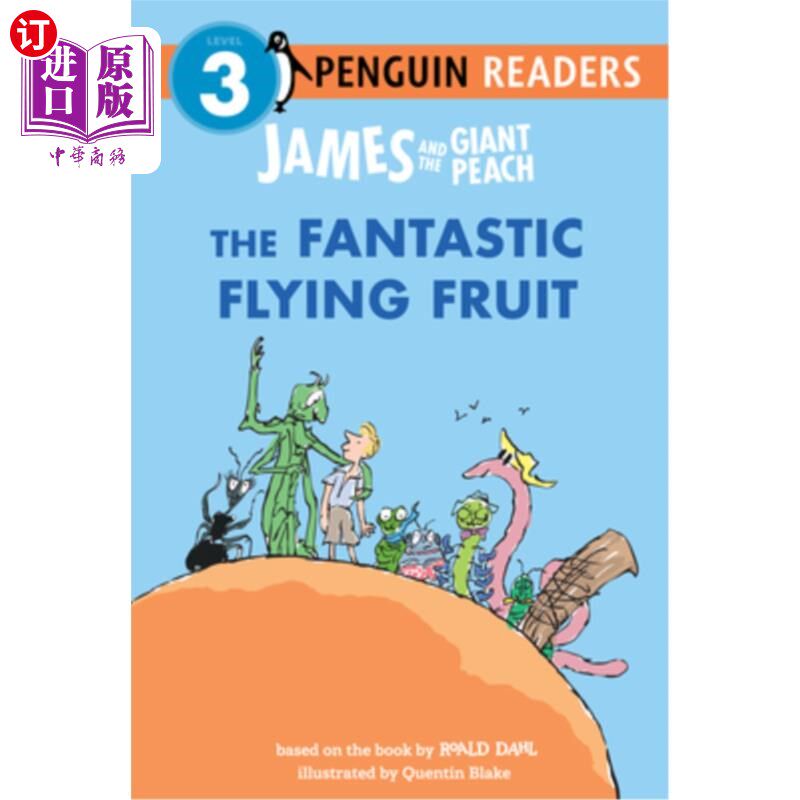 海外直订James and the Giant Peach: The Fantastic Flying Fruit 詹姆斯与巨桃:神奇的飞行水果