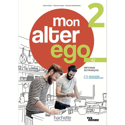 【法文版】成人法语教材 Mon alter ego 2 学生用书 A2 LIVRE DE LELEVE A2 法文原版 小语种语言学习【中商原版】