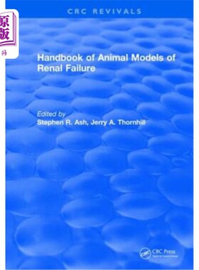 海外直订医药图书Handbook of Animal Models of Renal Failure 肾衰竭动物模型手册