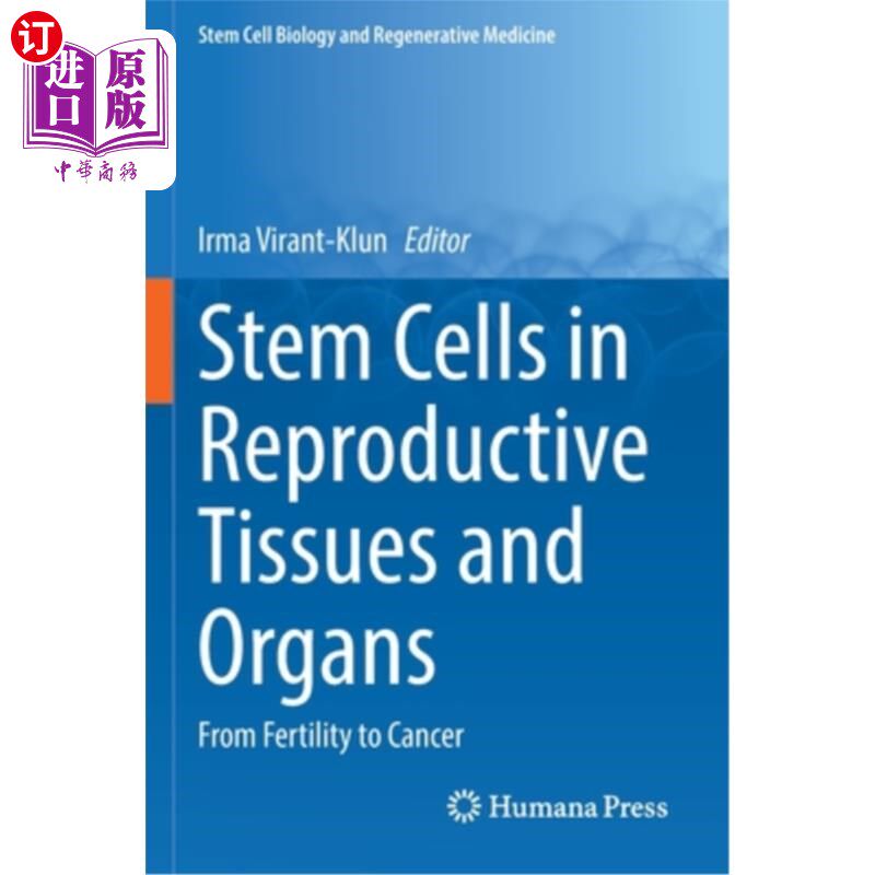 海外直订医药图书Stem Cells in Reproductive Tissues and Organs: From Fertility to Cancer 生殖组织和器官中的干细胞:从