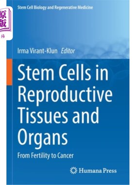 海外直订医药图书Stem Cells in Reproductive Tissues and Organs: From Fertility to Cancer 生殖组织和器官中的干细胞:从