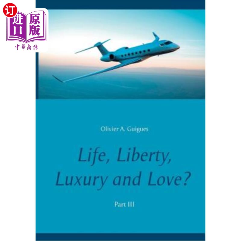 海外直订Life, Liberty, Luxury and Love? Part III 生活、自由、奢侈和爱?第三部分