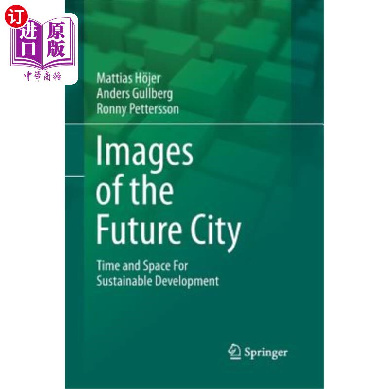 海外直订images of the future city: time and space for