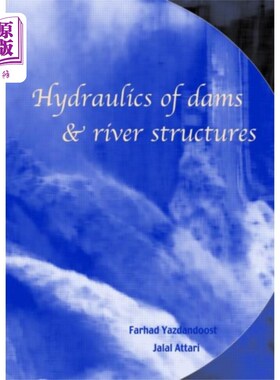 海外直订Hydraulics of Dams and River Structures 水坝和河流结构的水力学