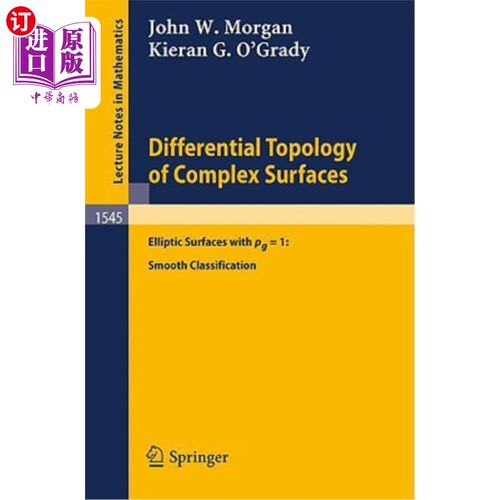 海外直订Differential Topology of Complex Surfaces: Elliptic Surfaces with Pg = 1: Smooth 复杂曲面的微分拓扑：Pg=1的