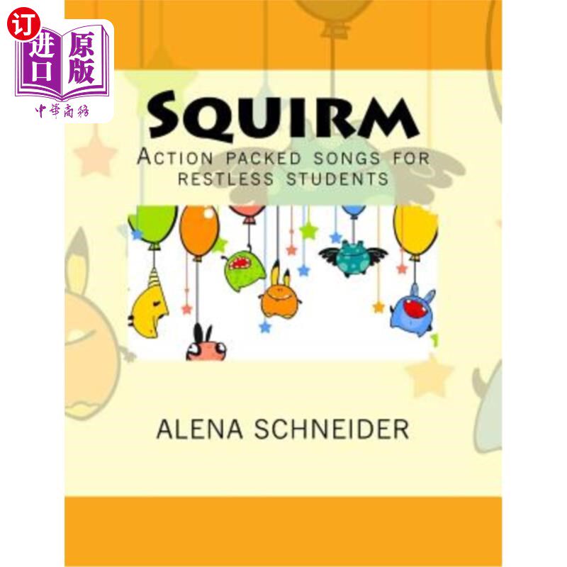 海外直订Squirm: Action packed songs for restless students Squirm：为焦躁不安的学生准备的充满动作的歌曲