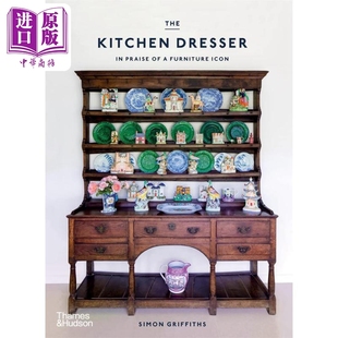 Dresser 进口艺术 Furniture Kitchen 现货 Praise 中商原版 The T&H Icon 厨柜：对一种标志性家具 赞美