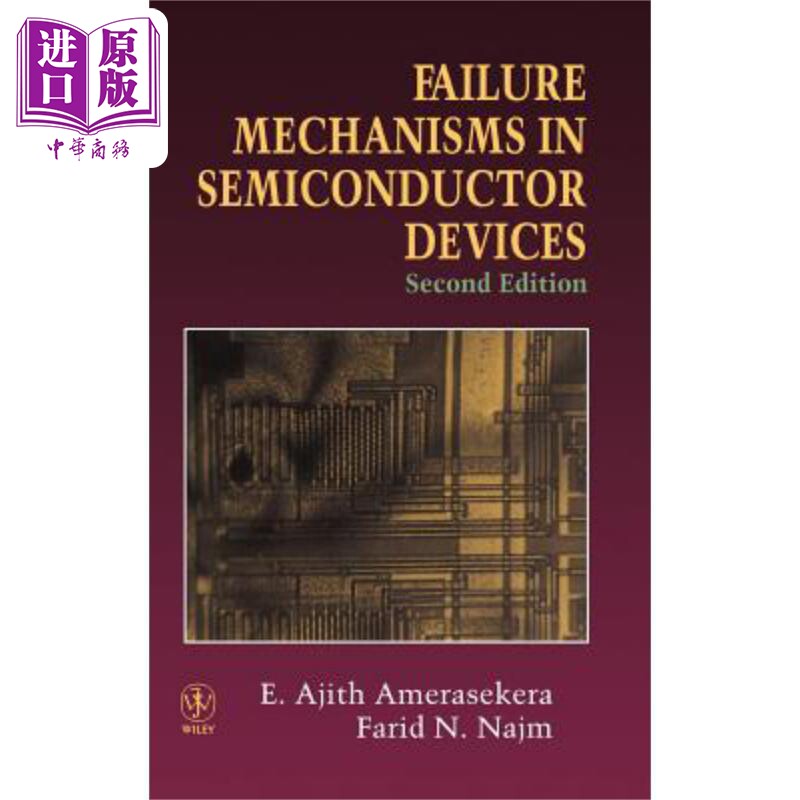 半导体器件的失效机制(修订版) Failure Mechanisms in Semiconductor Devices (Revised)  英文原版 中商原版