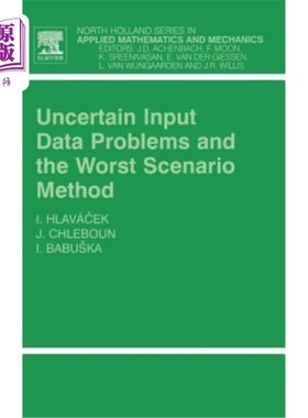 海外直订Uncertain Input Data Problems and the Worst Scenario Method: Volume 46 不确定输入数据问题和最坏情况方法：第