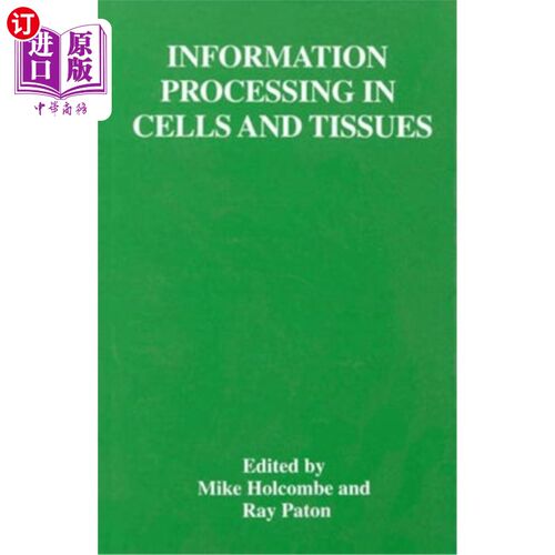 海外直订Information Processing in Cells and Tissues 细胞和组织中的信息处理