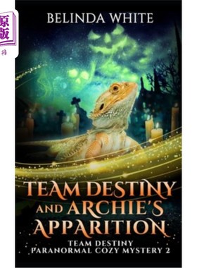 海外直订Team Destiny and Archie's Apparition 命运队和阿奇幻影显形队