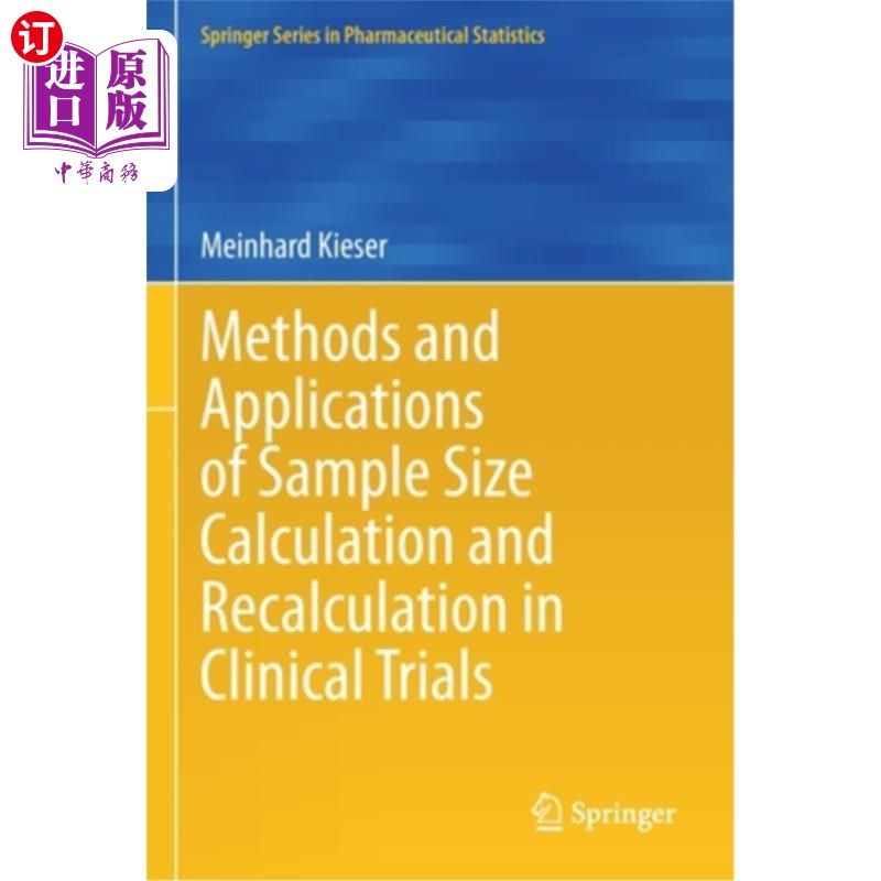 海外直订Methods and Applications of Sample Size Calculation and Recalculation in Clinica 临床试验中样本量计算和再计