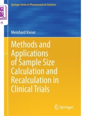 海外直订Methods and Applications of Sample Size Calculation and Recalculation in Clinica 临床试验中样本量计算和再计