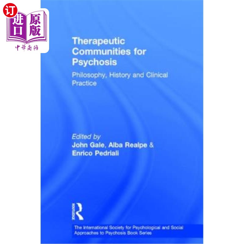 海外直订医药图书Therapeutic Communities for Psychosis: Philosophy, History and Clinical Practice 精神病治疗社区:哲