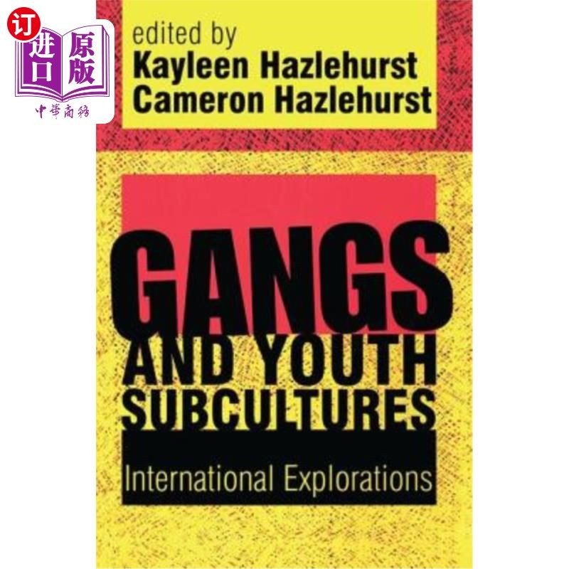 海外直订Gangs and Youth Subcultures: International Explorations 帮派与青年亚文化:国际探索