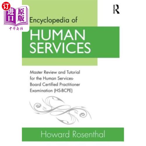 海外直订医药图书Encyclopedia of Human Services: Master Review and Tutorial for the Human Service 人类服务百科全书：
