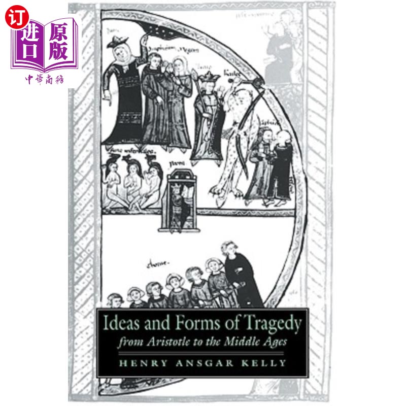 海外直订Ideas and Forms of Tragedy from Aristotle to the Middle Ages 从亚里士多德到中世纪悲剧的思想和形式