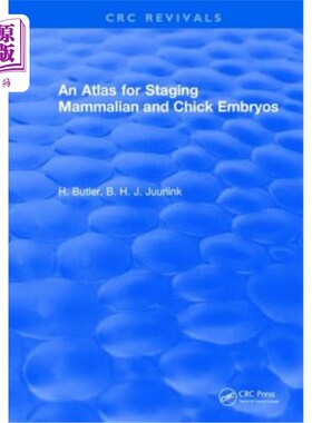 海外直订An Atlas for Staging Mammalian and Chick Embryos 哺乳动物和小鸡胚胎分期图集