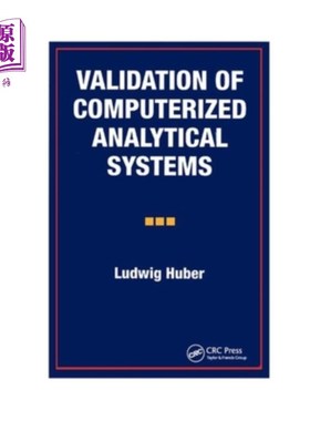 海外直订Validation of Computerized Analytical Systems 计算机化分析系统的验证