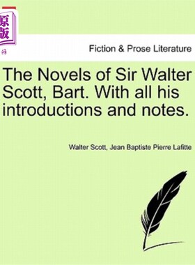 海外直订The Novels of Sir Walter Scott, Bart. with All His Introductions and Notes. 沃尔特·斯科特爵士的小说，巴特。