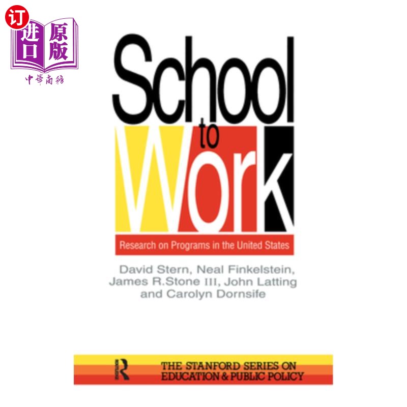 海外直订School To Work: Research On Programs In The United States 从学校到工作：美国项目研究