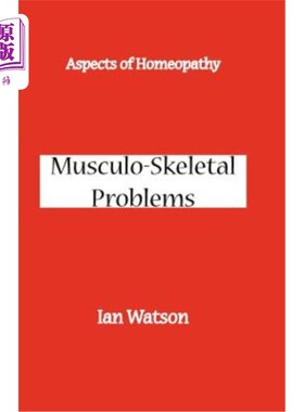 海外直订医药图书Aspects of Homeopathy: Musculo-Skeletal Problems 顺势疗法：肌肉骨骼问题
